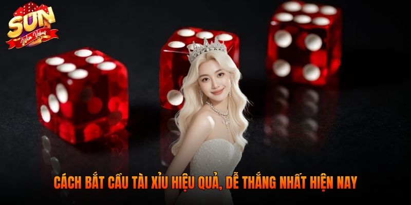 Cách bắt cầu tài xỉu hiệu quả, dễ thắng nhất hiện nay
