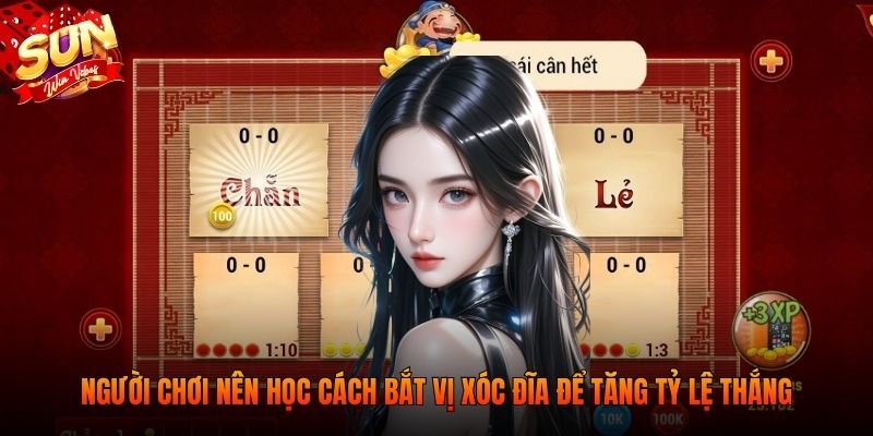 Người chơi nên học cách bắt vị xóc đĩa để tăng tỷ lệ thắng